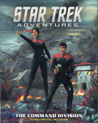 Star Trek Adventures RPG - The Command Division Supplemental Rulebook